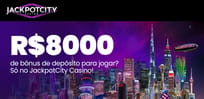 Bônus de boas-vindas exclusivo: até R$ 8.000 ao se cadastrar no JackpotCity Casino