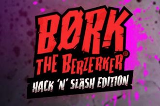 Bork the berzerker hack